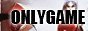 ONLYGAME:  
