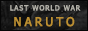 Naruto: last world war