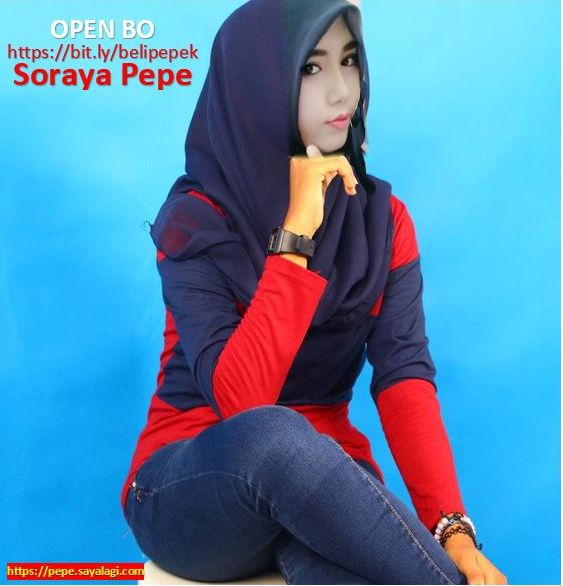 Soraya Pepe Cewek Cantik Berjilbab Siap Open BO